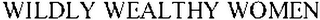 WILDLY WEALTHY WOMEN logo