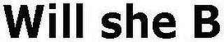 WILL SHE B logo