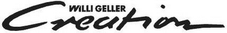 WILLI GELLER CREATION logo
