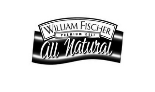 WILLIAM FISCHER ALL NATURAL PREMIUM DELI logo
