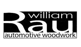 WILLIAM RAU AUTOMOTIVE WOODWORK logo