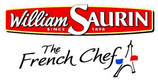 WILLIAM SAURIN SINCE 1898 THE FRENCH CHEF logo
