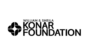 WILLIAM & SHEILA KONAR FOUNDATION