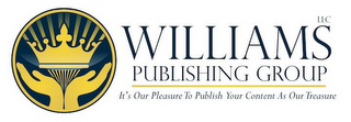 WILLIAMS PUBLISHING GROUP LLC IT'S OUR PLEASURE TO PUBLISH YOUR CONTENT AS OUR TREASURE. logo