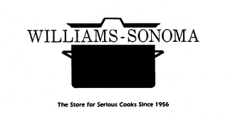 WILLIAMS-SONOMA THE STORE FOR SERIOUS COOKS SINCE 1956 logo