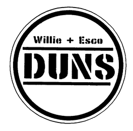 WILLIE + ESCO DUNS