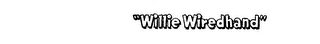 "WILLIE WIREDHAND" logo