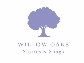 WILLOW OAKS STORIES & SONGS logo