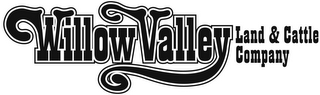 WILLOW VALLEY LAND & CATTLE COMPANY logo
