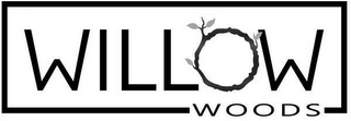 WILLOW WOODS