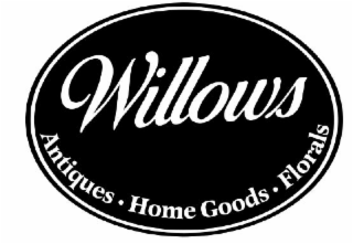 WILLOWS ANTIQUES · HOME GOODS · FLORALS