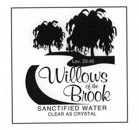WILLOWS OF THE BROOK SANCTIFIED WATER CLEAR AS CRYSTAL logo