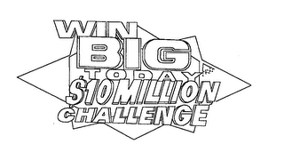 WIN BIG TODAY $10 MILLION CHALLENGE logo