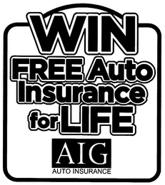 WIN FREE AUTO INSURANCE FOR LIFE AIG AUTO INSURANCE logo