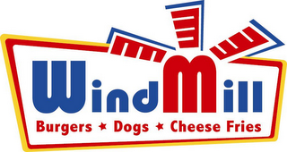 WINDMILL BURGERS DOGS CHEESE FRIES logo