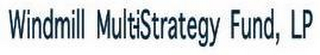 WINDMILL MULTI-STRATEGY FUND, LP logo