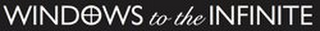WINDOWS TO THE INFINITE logo