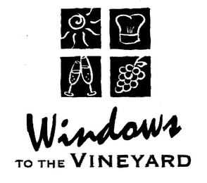 WINDOWS TO THE VINEYARD