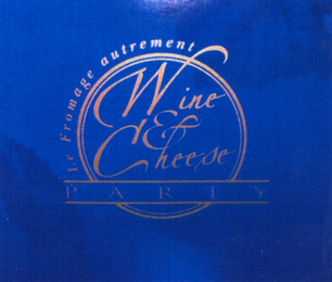 WINE & CHEESE PARTY LE FROMAGE AUTREMENT logo