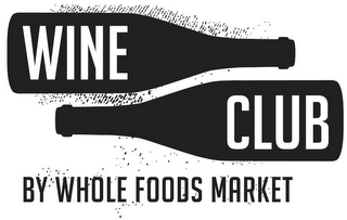 WINE CLUB BY WHOLE FOODS MARKET logo