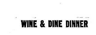 WINE & DINE DINNER logo