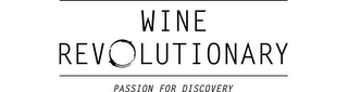 WINE REVOLUTIONARY PASSION FOR DISCOVERY logo