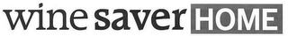 WINE SAVER HOME logo
