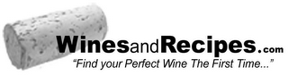 WINESANDRECIPES.COM "FIND YOUR PERFECT WINE THE FIRST TIME..." logo