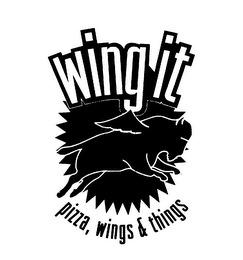 WING IT PIZZA, WINGS & THINGS