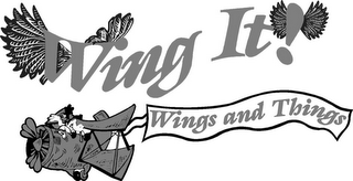 WING IT! WINGS AND THINGS logo