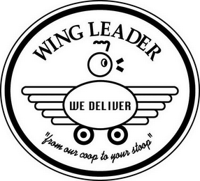 WING LEADER WE DELIVER "FROM OUR COOP TO YOUR STOOP" logo