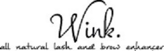 WINK. ALL NATURAL LASH AND BROW ENHANCER logo