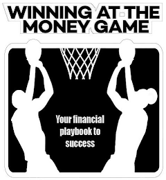 WINNING AT THE MONEY GAME YOUR FINANCIAL PLAYBOOK TO SUCCESS logo