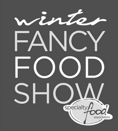 WINTER FANCY FOOD SHOW SPECIALTY FOOD ASSOCIATION logo