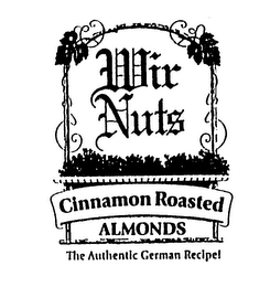 WIR NUTS CINNAMON ROASTED ALMONDS THE AUTHENTIC GERMAN RECIPE! logo