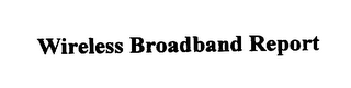 WIRELESS BROADBAND REPORT logo
