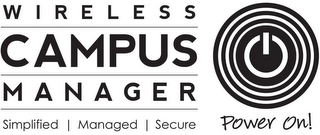 WIRELESS CAMPUS MANAGER SIMPLIFIED | MANAGED | SECURE POWER ON! logo