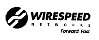 WIRESPEED NETWORKS FORWARD. FAST. logo
