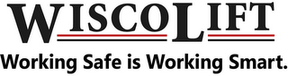 WISCOLIFT WORKING SAFE IS WORKING SMART. logo