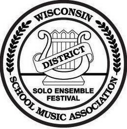 WISCONSIN SCHOOL MUSIC ASSOCIATION SOLO ENSEMBLE FESTIVAL DISTRICT logo