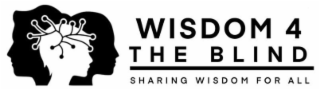 WISDOM 4 THE BLIND SHARING WISDOM FOR ALL logo