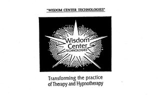 "WISDOM CENTER TECHNOLOGIES" WISDOM CENTER TECHNOLOGIES TRANSFORMING THE PRACTICE OF THERAPY AND HYPNOTHERAPY logo