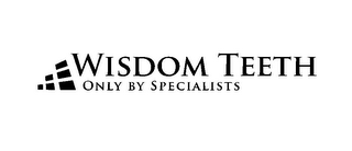 WISDOM TEETH ONLY BY SPECIALISTS logo