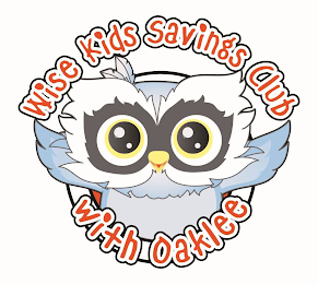 WISE KIDS SAVINGS CLUB WITH OAKLEE logo