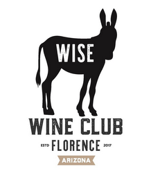 WISE WINE CLUB ESTD FLORENCE 2017 ARIZONA logo
