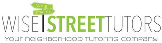 WISE WISE STREET STREET TUTORS YOUR NEIGHBORHOOD TUTORING COMPANY logo