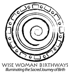 WISE WOMAN BIRTHWAYS ILLUMINATING THE SACRED JOURNEY OF BIRTH logo