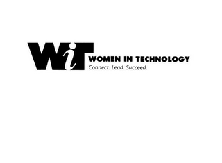 WIT WOMEN IN TECHNOLOGY CONNECT. LEAD. SUCCEED. logo