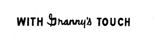 WITH GRANNY'S TOUCH logo