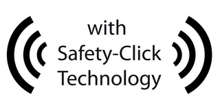 WITH SAFETY-CLICK TECHNOLOGY logo